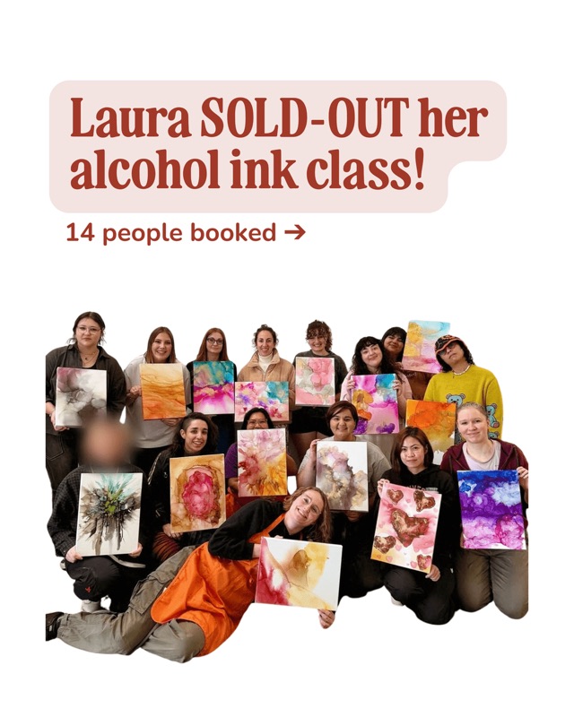 Laura sold out her alcohol ink class: 14 people booked