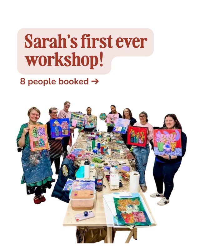Sarah's first ever workshop: 8 people booked